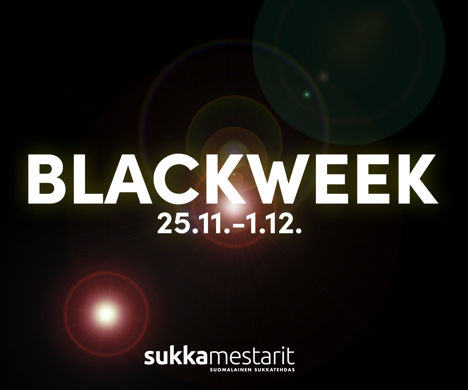 Sukkamestarit Blackweek 25.11.-1.12.